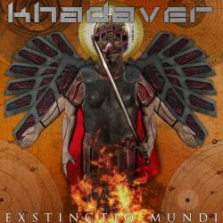 Khadaver : Exstinctio Mundi